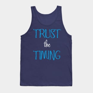 Trust the Timing Tank Top